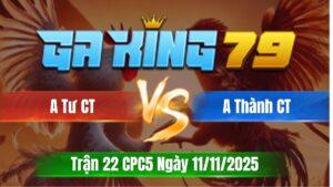 Trận 22 CPC5 Ngày 11/11/2025 - Điều đá đâm như phát sít về bờ nhanh gọn