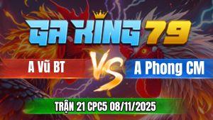 Trận 21 CPC5 Ngày 08/11/2025 - Vàng Bông Đá Như Xe Đụng Bướm Tàn Canh
