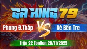 Trận 22 TonHon 28/11/2025 - Gà Anh Phong Đồng Tháp Đá Đúng 1 Tay Nước