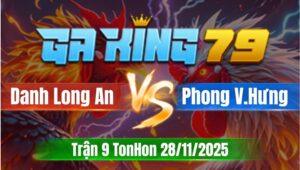 Trận 9 TonHon 28/11/2025 - Gà Anh Danh Long An Đá 1 Cước Hốt Bạc