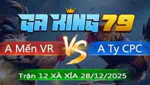 Trận 12 Xà Xía 28122025