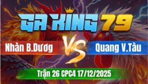 Trận 26 CPC4 Ngày 17/12/2025 - Dâu khôn gà đúng bến thế lá quê bến chịu đạn