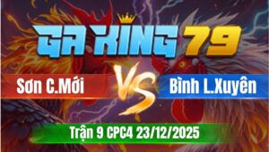 Trận 9 CPC4 Ngày 23/12/2025 - Xám chuối chụp cái thúi cái tủ gà điều